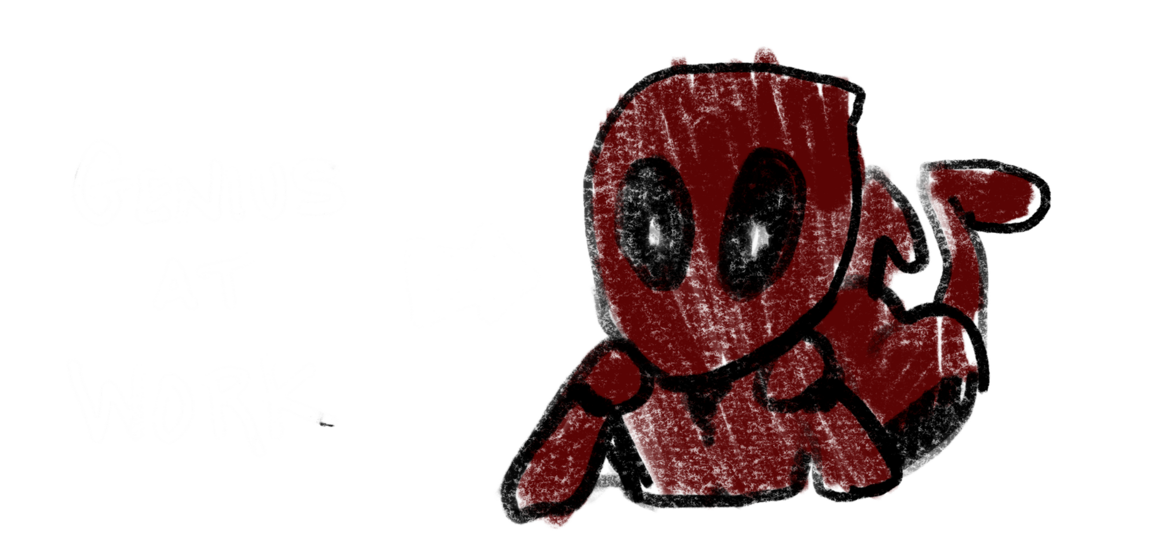 Crayon Deadpool laying on his front kicking his feet with an arrow pointing at him saying Genius at Work